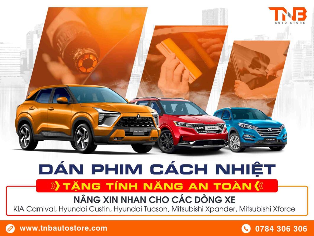 SIÊU ƯU ĐÃI THÁNG 3 TẠI TNB AUTO 4 DÁN PHIM CÁCH NHIỆT – NÂNG CẤP XI NHAN MIỄN PHÍ