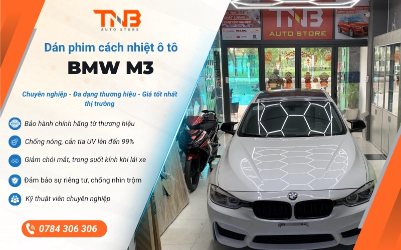 Dán phim cách nhiệt BMW M3 là giải pháp cần thiết chống nóng hiệu quả, giảm thiểu tia UV gây hại truyền qua kính