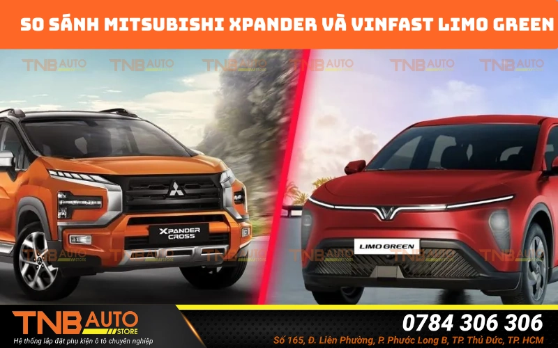 Mua xe chạy dịch vụ: Limo Green hay Mitsubishi Xpander? 3 So sánh chi tiết VinFast Limo Green và Mitsubishi Xpander