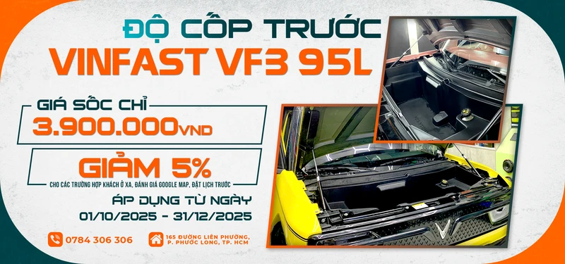Lắp cốp trước Vinfast VF3 chỉ 3,9 triệu tặng thêm ưu đãi 5% khi đánh giá Google Map