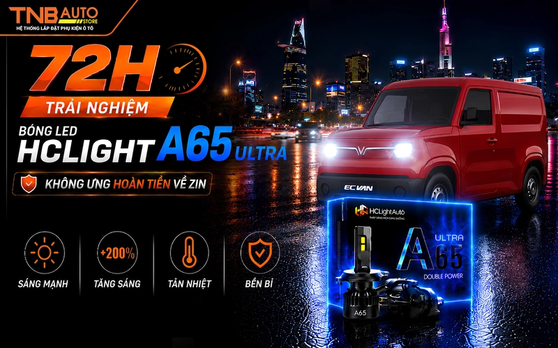 Thay bóng LED HCLIGHT A65 cho EC Van tại TNB Auto trải nghiệm 72h không ưng hoàn tiền 100% về zin miễn phí 