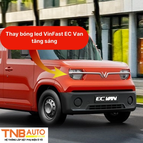Thay bóng led VinFast EC Van tăng sáng, chuẩn zin 8
