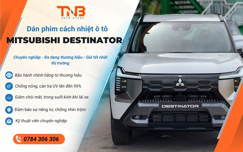 Dán phim cách nhiệt Mitsubishi Destinator chính hãng 5