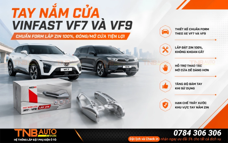 Đặc tính nổi bật của tay nắm cửa xe Vinfast VF7 và VF9 tại TNB Auto 