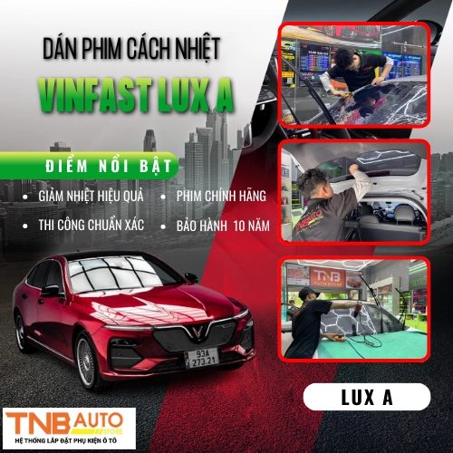 Dán phim cách nhiệt VinFast Lux A – Lựa chọn nào tốt nhất1