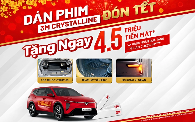 DÁN PHIM 3M CRYSTALLINE ĐÓN TẾT TẶNG NGAY 4tr5 TIỀN MẶT VÀ HÀNG NGÀN QUÀ TẶNG CHỈ CẦN CHECK IN TẠI CỬA HÀNG 
