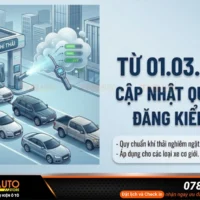 Cập nhật quy định đăng kiểm mới từ 01.03.2026