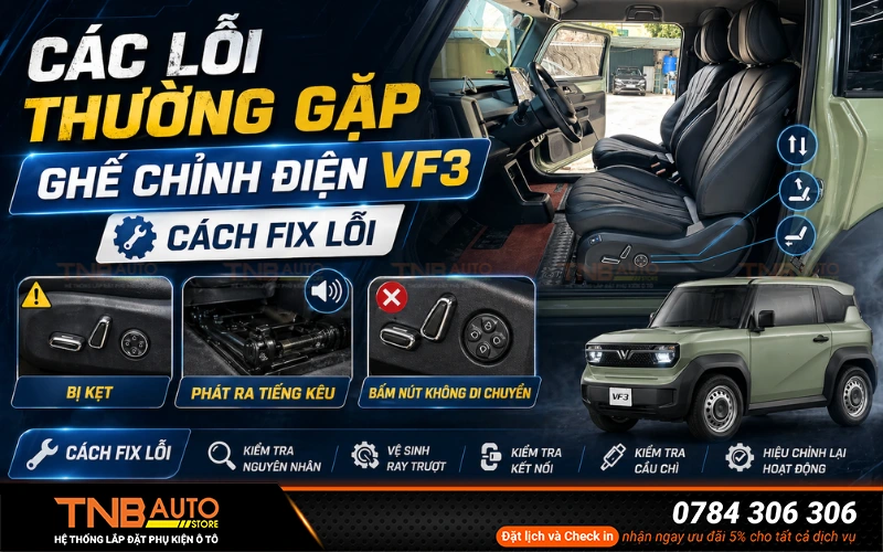 Các lỗi thường gặp ghế chỉnh điện VF3 – Cách fix lỗi