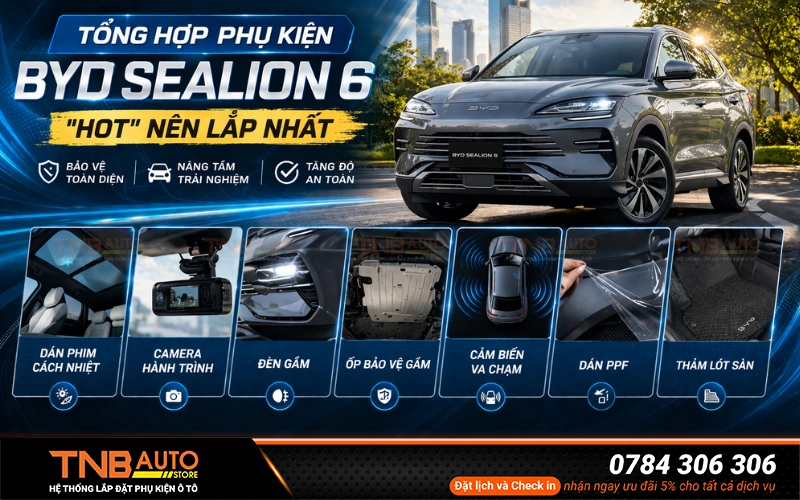 Tổng hợp phụ kiện xe BYD Sealion 6 “hot” nên lắp nhất