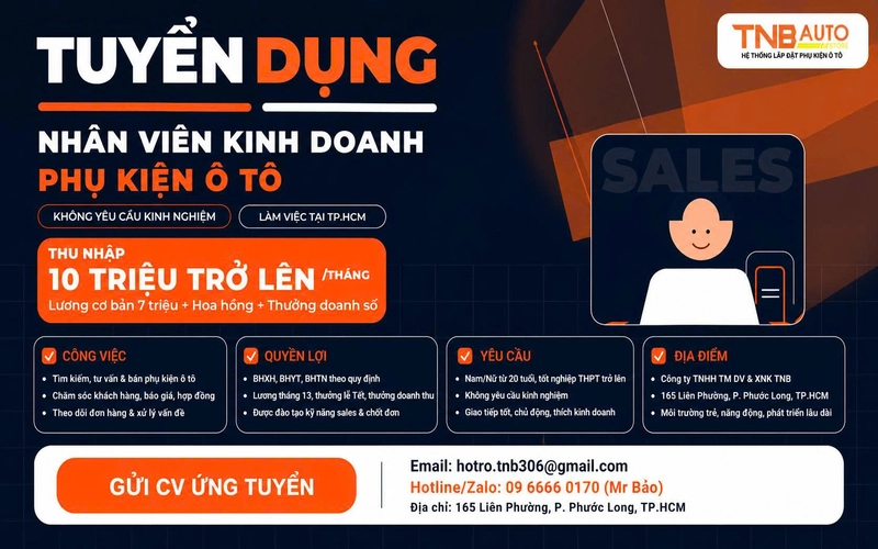 Mô tả chi tiết công việc vị trí nhân viên kinh doanh phụ kiện ô tô tại TNB Auto