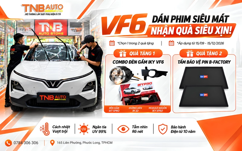 Hệ thống TNB Auto triển khai chương trình ưu đãi dành riêng cho chủ xe VinFast VF6 khi dán phim cách nhiệt được tặng 1 trong 2 phần quà tự chọn Combo đèn gầm IKY hoặc tấm bảo vệ pin Bfactory