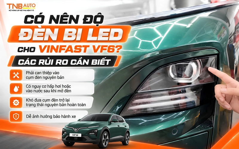 Có nên độ đèn bi led cho Vinfast VF6 1