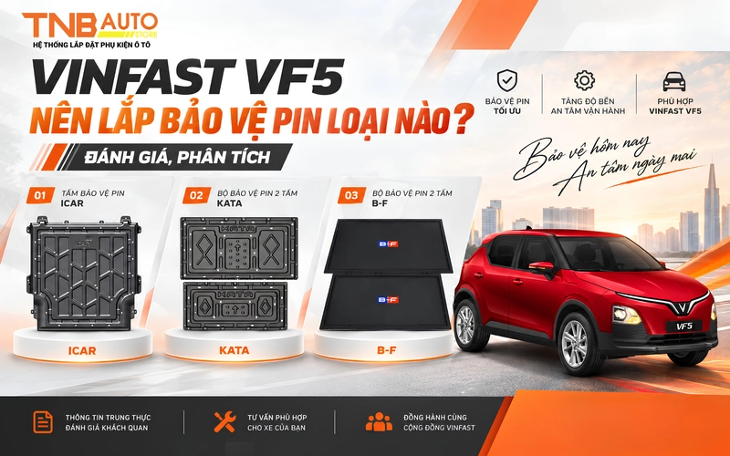 Vinfast VF5 nên lắp bảo vệ pin loại nào? Đánh giá, phân tích 1 Vinfast VF5 nên lắp bảo vệ pin loại nào 6