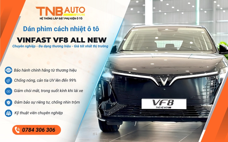 Tính năng nổi bật của gói dán phim cách nhiệt VF8 All New tại TNB Auto